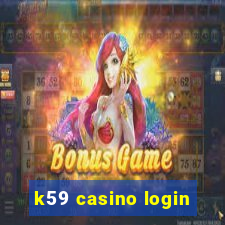 k59 casino login